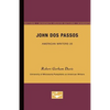 John Dos Passos - American Writers 20: University of Minnesota Pamphlets on American Writers - Paperback