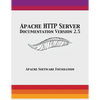 Apache HTTP Server Documentation Version 2.5 - Paperback