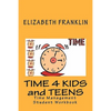 Time 4 Kids and Teens: Time Management Student Workbook - Paperback