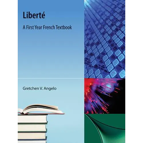 Liberte: A First Year French Textbook - Paperback