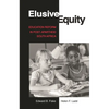 Elusive Equity: Education Reform in Post-Apartheid South Africa - Paperback