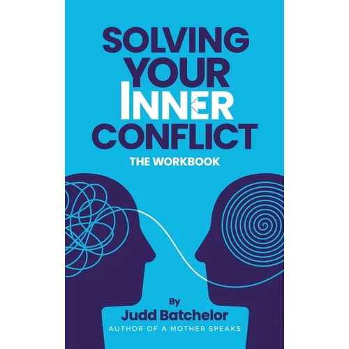 Solving Your Inner Conflict - Hardcover