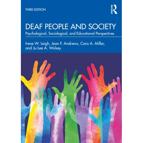 Deaf People and Society: Psychological, Sociological, and Educational Perspectives - Paperback
