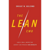 The Lean Cmo: How a Small Marketing Budget Can Produce Big Results - Paperback