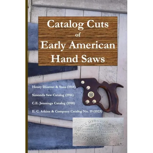 Catalog Cuts of Early American Hand Saws - Paperback