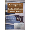 Catalog Cuts of Early American Hand Saws - Paperback