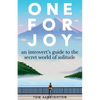 One for Joy: An introvert's guide to the secret world of solitude - Paperback