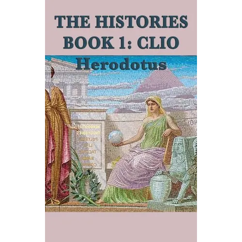 The Histories Book 1: Clio - Hardcover