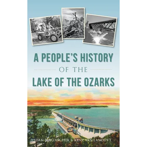 A People's History of the Lake of the Ozarks - Hardcover