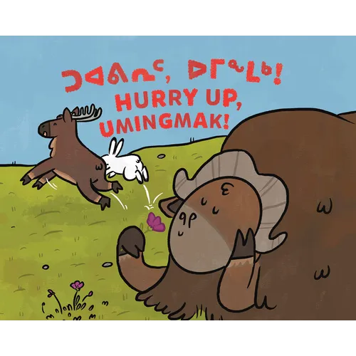 Hurry Up, Umingmak!: Bilingual Inuktitut and English Edition - Paperback