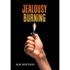 Jealousy Burning - Hardcover