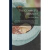 The Complete Herbalist: or the People Their Own Physicians by the Use of Nature's Remedies: Describing the Great Curative Properties Found in - Hardcover