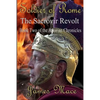 Soldier of Rome: The Sacrovir Revolt: Book Two of the Artorian Chronicles - Paperback