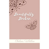 Beautifully Broken - Paperback