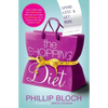 The Shopping Diet: Spend Less and Get More - Paperback