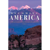 Becoming America: An Exploration of American Literature from Precolonial to Post-Revolution: Volume I - Paperback