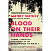 Blood on Their Hands: Murder, Corruption, and the Fall of the Murdaugh Dynasty - Paperback