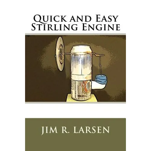 Quick and Easy Stirling Engine - Paperback