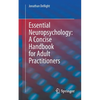 Essential Neuropsychology: A Concise Handbook for Adult Practitioners - Paperback
