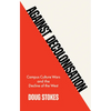 Against Decolonisation: Campus Culture Wars and the Decline of the West - Paperback