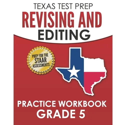 TEXAS TEST PREP Revising and Editing Practice Workbook Grade 5: Practice and Preparation for the STAAR Writing Test - Paperback