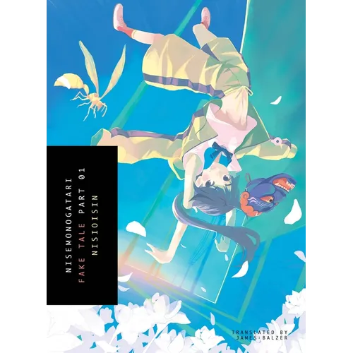 Nisemonogatari, Part 1: Fake Tale - Paperback