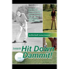 Hit Down Dammit!: The Key to Golf - Paperback
