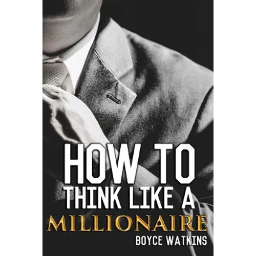 How to Think Like a Millionaire - Paperback