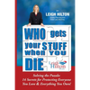 Who Gets Your Stuff When You Die: Solving the Puzzle: 14 Secrets for Protecting Everyone You Love & Everything You Own! - Paperback
