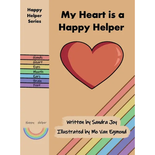 My Heart is a Happy Helper - Hardcover