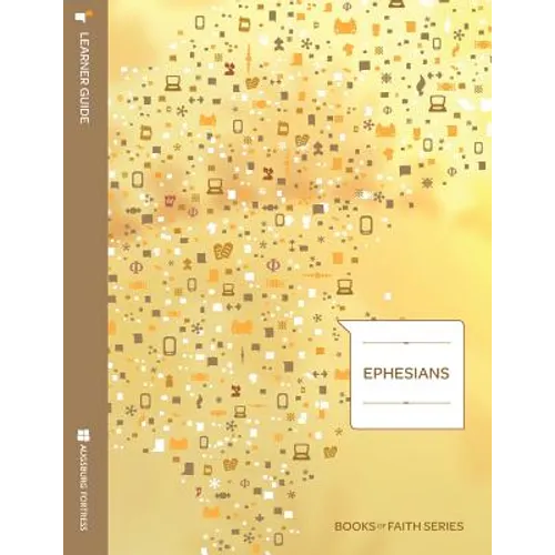 Ephesians: Learner Guide; Books of Faith Series - Paperback