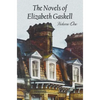 The Novels of Elizabeth Gaskell, Volume One, Including Mary Barton, Cranford, Ruth and North and South - Hardcover