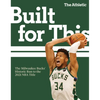 Built for This: The Milwaukee Bucks' Historic Run to the 2021 NBA Title - Paperback