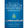 Ten of the Largest Church Ministries Aggressively Touching the World - Paperback