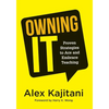 Owning It: Proven Strategies to Ace and Embrace Teaching (Effective Teaching Strategies to Improve Classroom Management and Increase Teacher Empowerme - Paperback