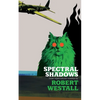 Spectral Shadows: Three Supernatural Novellas (Blackham's Wimpey, The Wheatstone Pond, Yaxley's Cat) - Paperback