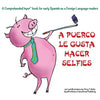 A Puerco le gusta hacer selfies: For new readers of Spanish as a Second/Foreign Language - Paperback
