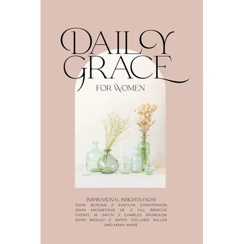 Daily Grace for Women: Devotional Reflections to Nourish Your Soul - Paperback