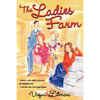 The Ladies Farm - Paperback
