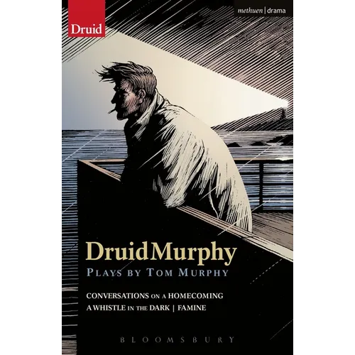 Druidmurphy: Plays by Tom Murphy - Paperback