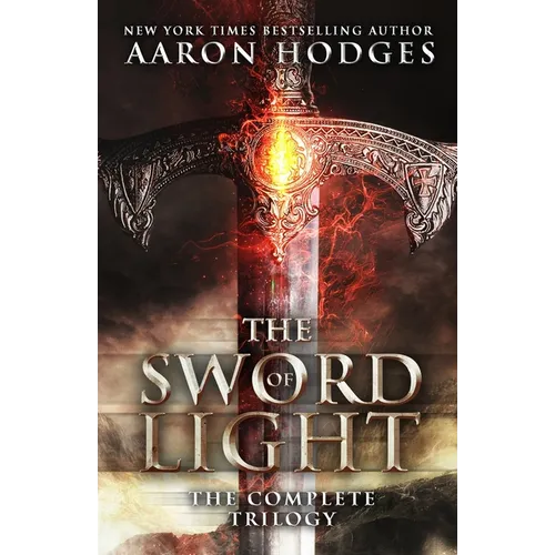 The Sword of Light: The Complete Trilogy - Paperback