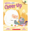 Cheer Up: An Acorn Book (Unicorn and Yeti #4): Volume 4 - Paperback