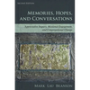 Memories, Hopes, and Conversations: Appreciative Inquiry, Missional Engagement, and Congregational Change - Hardcover