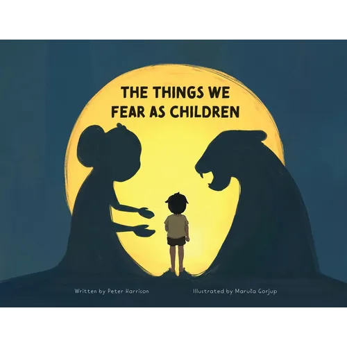The Things We Fear as Children - Paperback