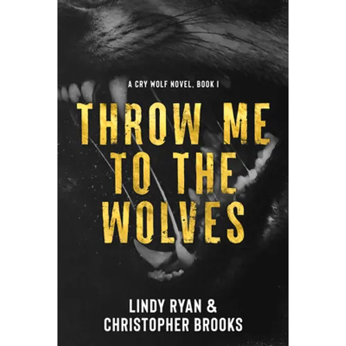 Throw Me to the Wolves - Paperback