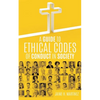 A Guide to Ethical Codes of Conduct in Society - Paperback