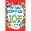Brain Games for 10 Year Olds: Fun and Challenging Brain Teasers, Logic Puzzles, and More for Kids - Paperback