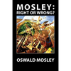 Mosley - Right or Wrong? - Paperback