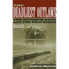 The Deadliest Outlaws: The Ketchum Gang and the Wild Bunch - Paperback