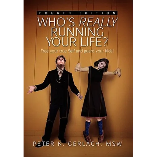 Who's Really Running Your Life? Fourth Edition - Hardcover